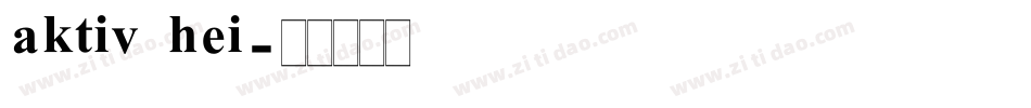 aktiv hei字体转换
